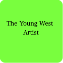 The Young West Artist